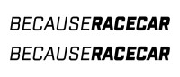 BecauseRacecar - Auto-Aufkleber (2 Stk.)
